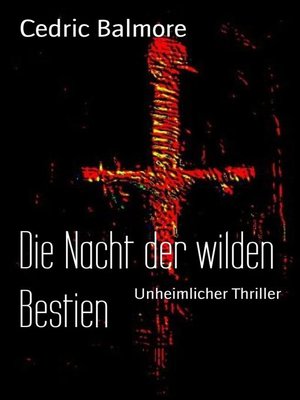cover image of Die Nacht der wilden Bestien